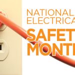 National Electrical Safety Month